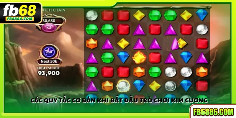 Các quy tắc cơ bản khi bắt đầu trò chơi Kim Cương 